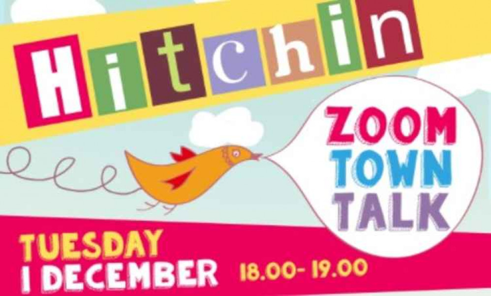 Hitchin: Make your voice count at the 'Zoom Town Talk'