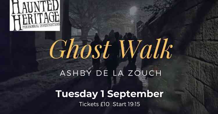 There are two Ghost Walks planned for Ashby next month