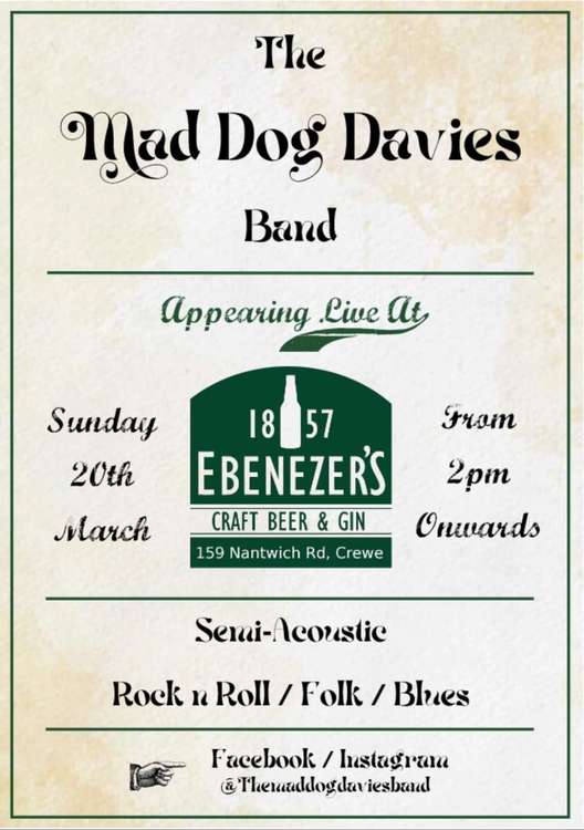 The Mad Dog Davies Band live at Ebenezer's Crewe this Sunday.