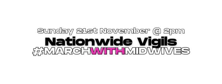 March for Midwives vigil is taking place in Dorchester this Sunday