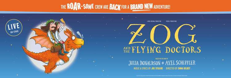 Also for the family: Kingston's Rose Theatre are showing a sequel to Zog, the adaptation of the children's novel by The Gruffalo author