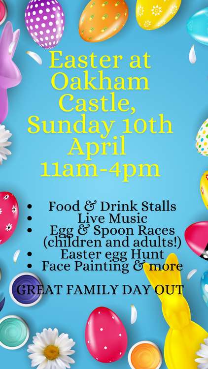 Easter at Oakham Castle poster (image courtesy of Oakham Events Manager)