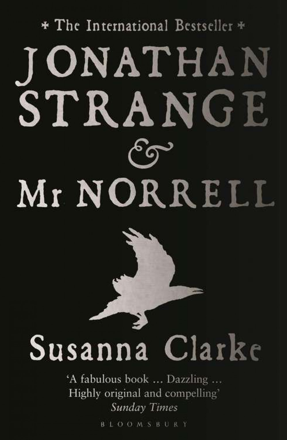 The Unreliable Narrator has reviewed Jonathan Strange & Mr Norrell by Susanna Clarke. (Image credit: Amazon.co.uk)