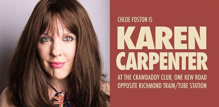 On Sunday - Chloe Foston is Karen Carpenter - for one night only.