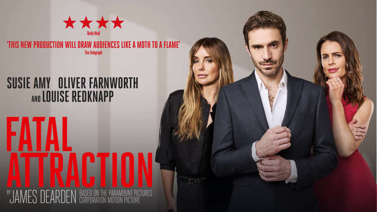 Until Saturday – Intoxicating new stage adaptation of the classic motion picture 'Fatal Attraction'.