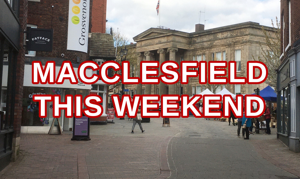 Macclesfield: We've compiled four events - other than the Treacle Market - happening in town this weekend. 