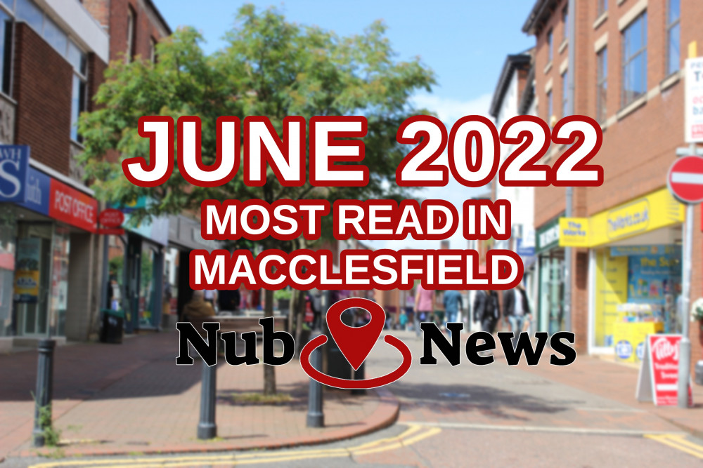 Here are the ten Macclesfield news stories you loved most last month! Thank you for all your support Macclesfield. (Image - Alexander Greensmith / Macclesfield Nub News)