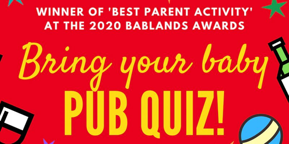 Bring your baby pub quiz