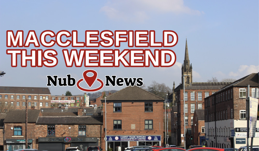 Have a fantastic weekend in Macclesfield! Here's four events we recommend. (Image - Alexander Greensmith / Macclesfield Nub News)