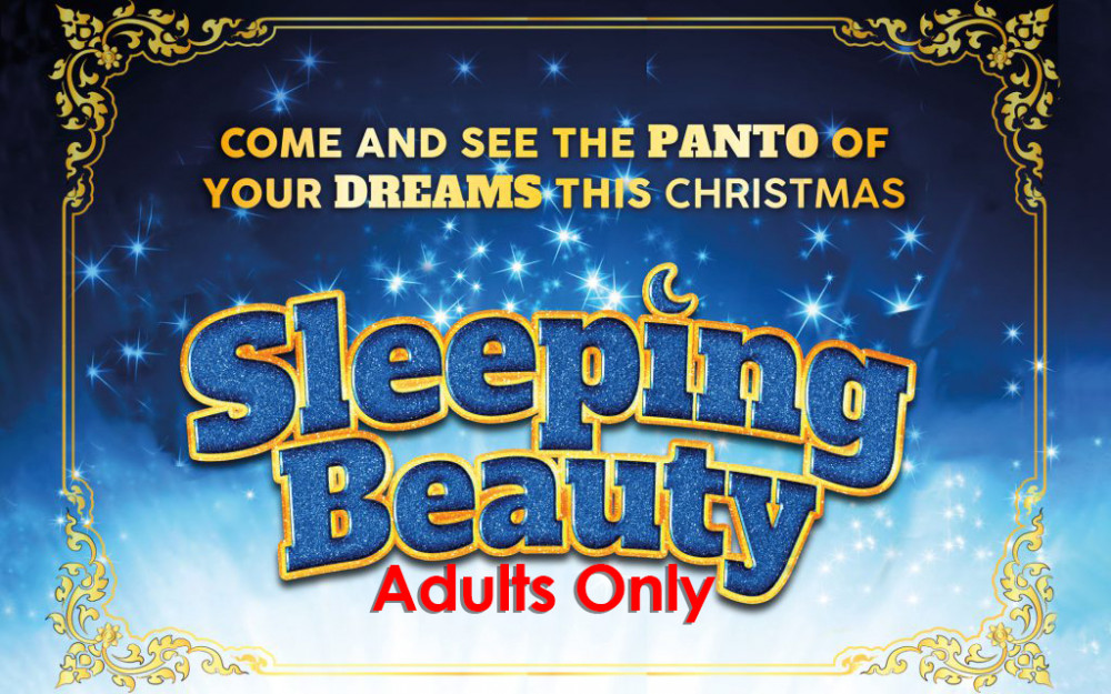 Adults Only: Sleeping Beauty at the Century Theatre in Coalville