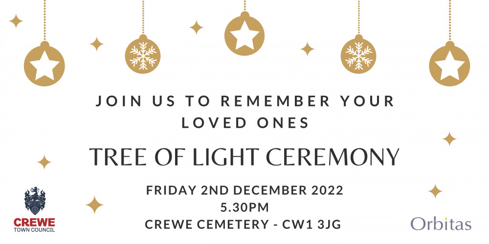 The annual Tree of Light Ceremony will take place at Crewe Cemetery on Friday 2 December 2022, 5.30pm.