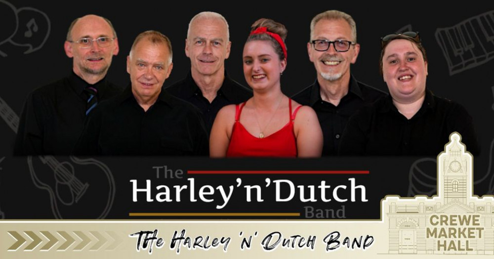 The Harley 'n' Dutch Band will be performing live at Crewe Market Hall this Saturday (October 8).