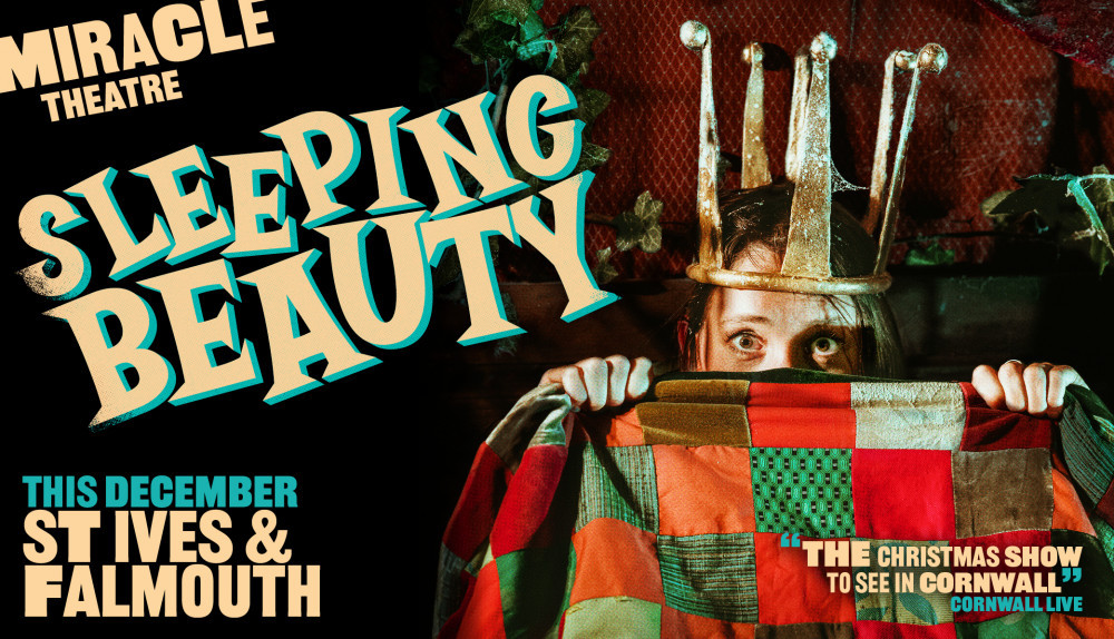 Miracle Theatre present Sleeping Beauty, coming to Falmouth soon.