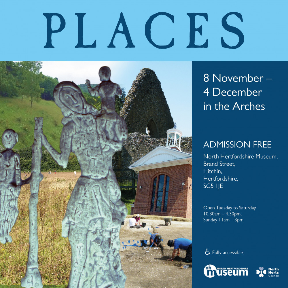 Places: an exhibition at North Herts Museum in Hitchin 