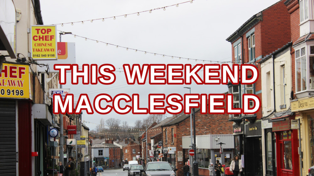 Here's four events you can attend in Macclesfield this weekend. 