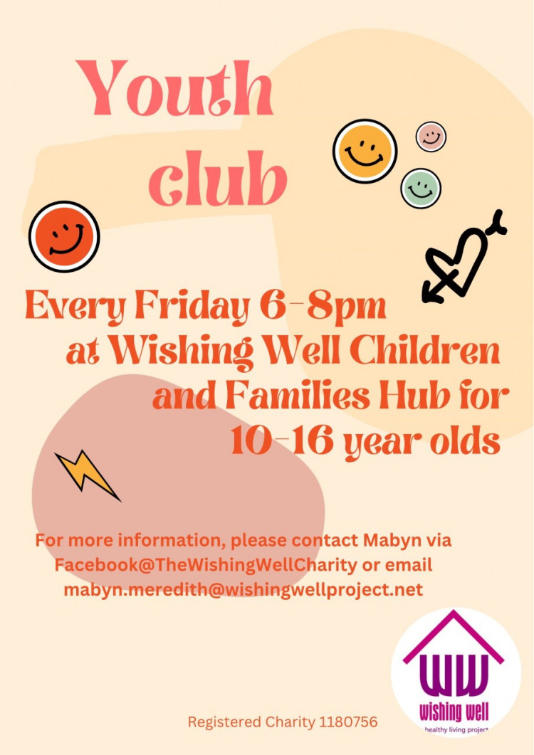 Friday Youth Club, Ages 10 - 16 years, every Friday 6 - 8pm at the Wishing Well Children and Families Hub.