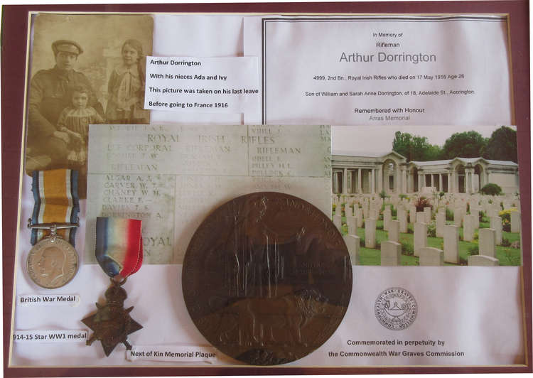 Arthur Dorrington was born in Accrington Lancashire in 1890 was a rifleman in the Royal Irish Rifles in WW1. He was was killed at Arras in 1916. His body was never found but his name is on the wall at the memorials at Arras and Accrington