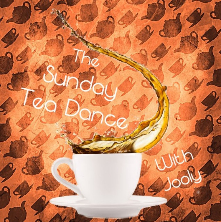The Sunday Tea Dance - Sunday 3pm The Sunday Tea Dance - Sunday 3pm