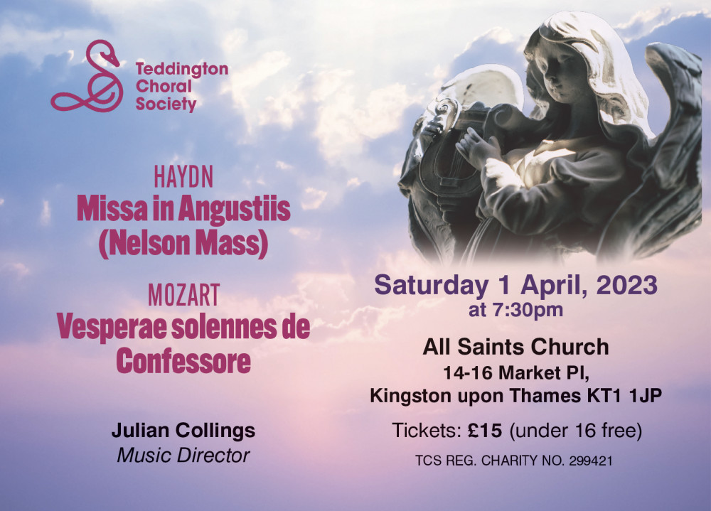 Teddington Choral Society concert: Mozart Vesperae solennes de Confessore and Haydn Missa in Angustiis (Nelson Mass)