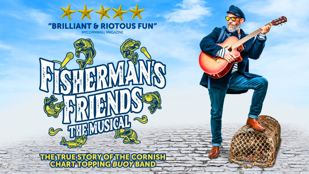 Until March 4 - Fisherman's Friends - The Musical!