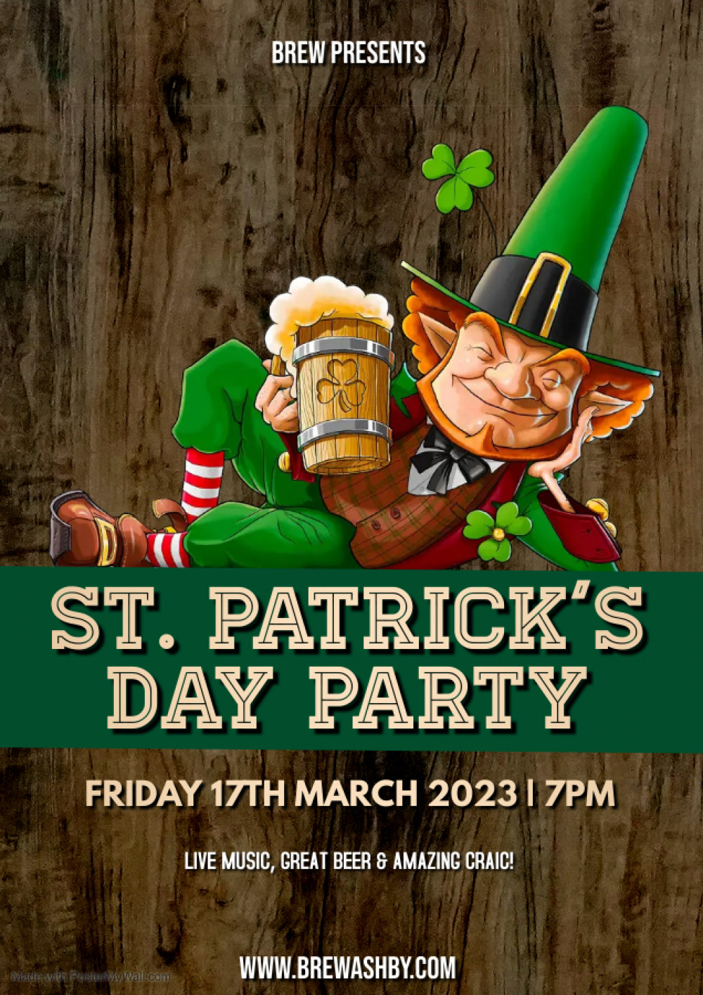 The St Patrick's Day Party is at Brew, 106B Market Street, Ashby-de-la-Zouch