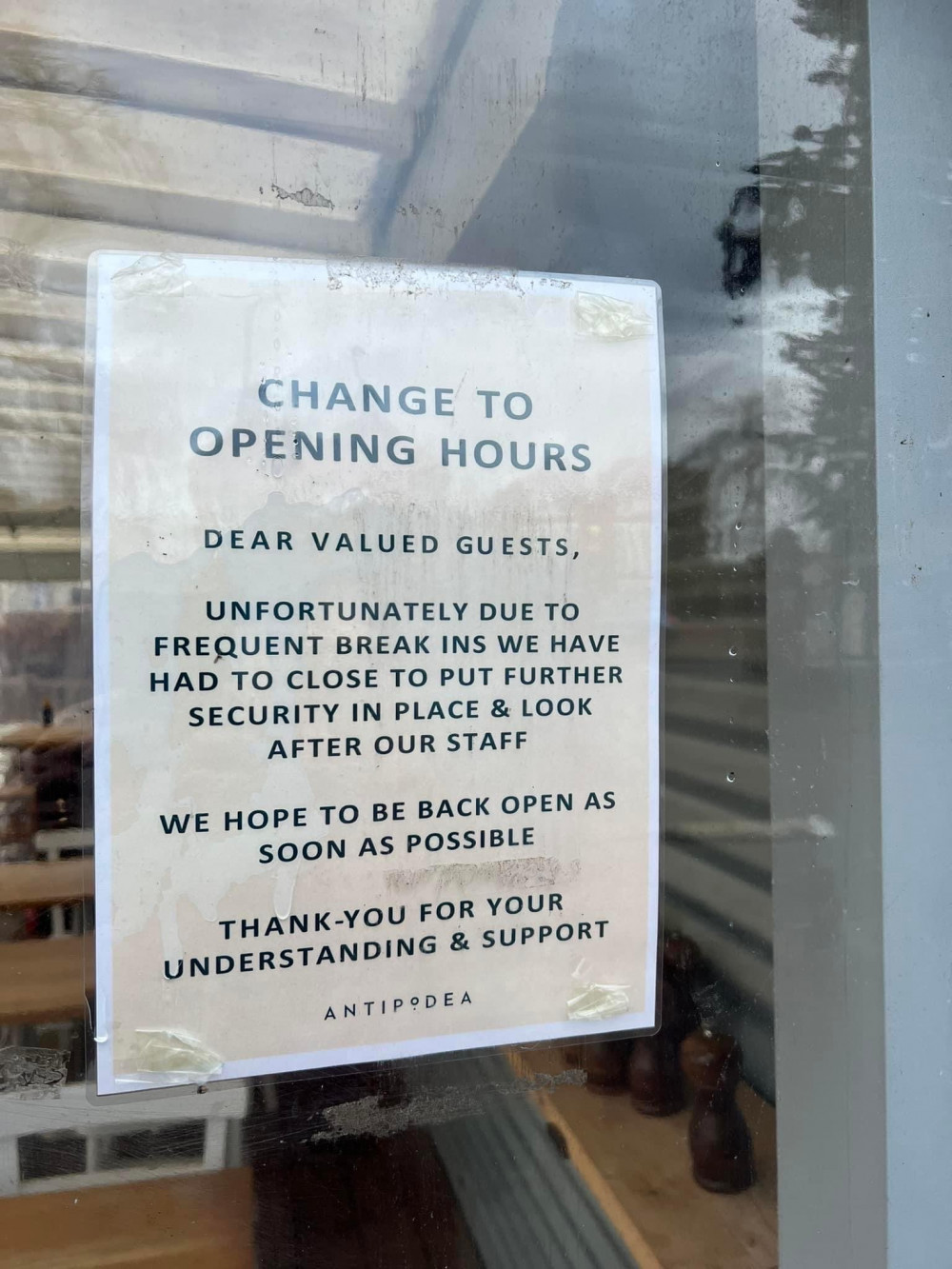 The Antipodea café restaurant in Radnor Gardens has been forced to temporarily close as the result of repeated break-ins.