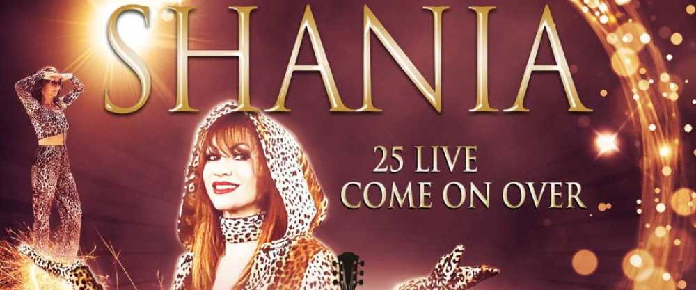 Shania is performing 25 Live - Come on Over live at Crewe Lyceum Theatre on Saturday 8 April.