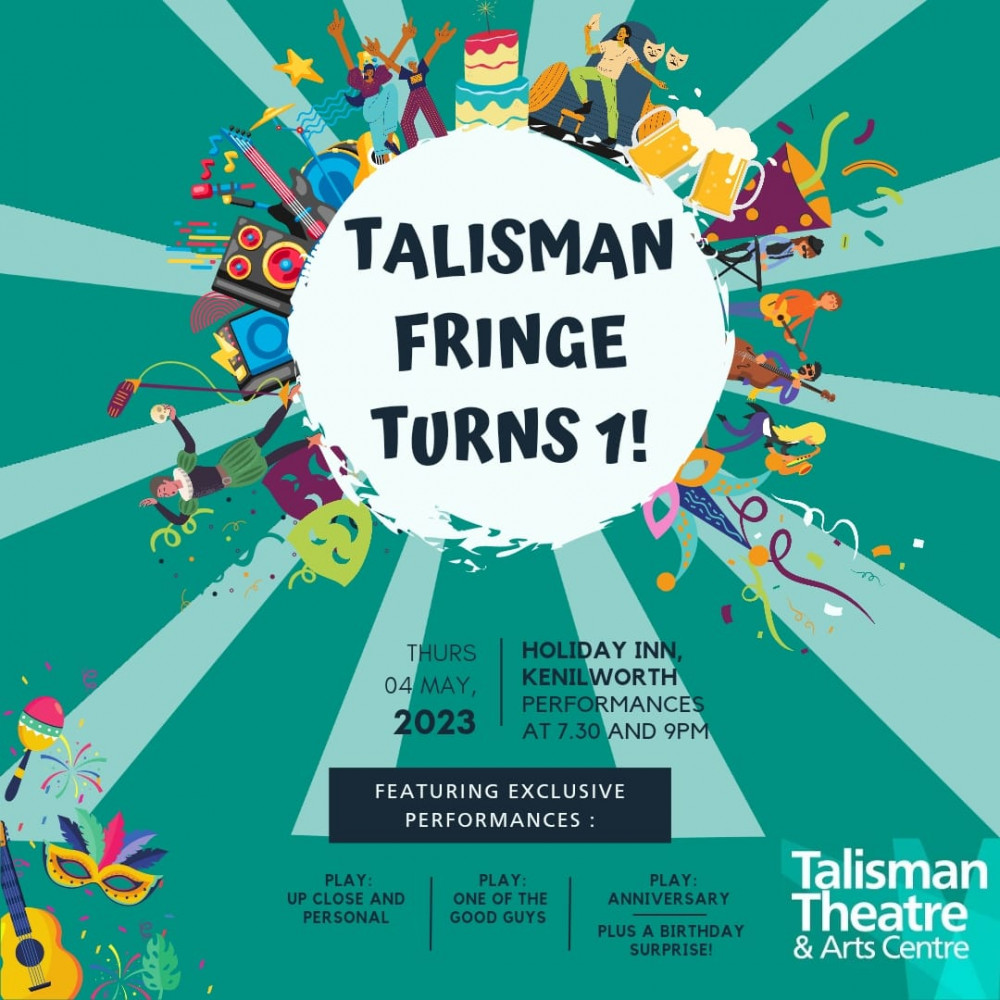 Talisman Theatre Fringe - Celebrates First Birthday