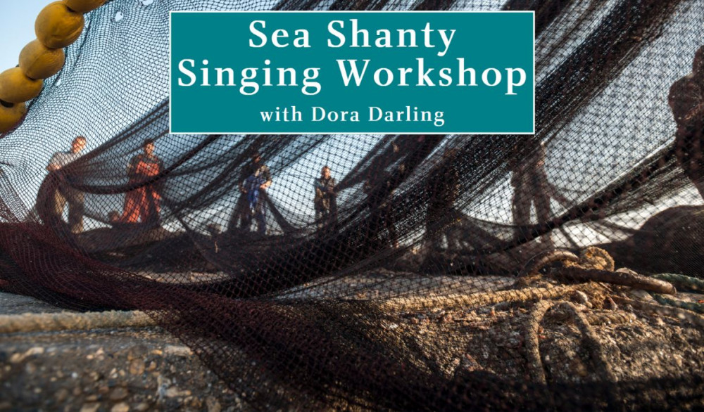 Sea Shanty Singing Workshop with Dora Darling