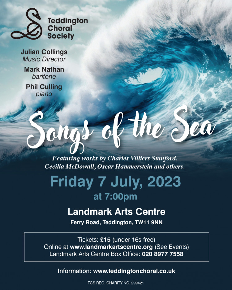 Teddington Choral Society Summer Concert: "Songs of the Sea" Teddington Choral Society Summer Concert: "Songs of the Sea"
