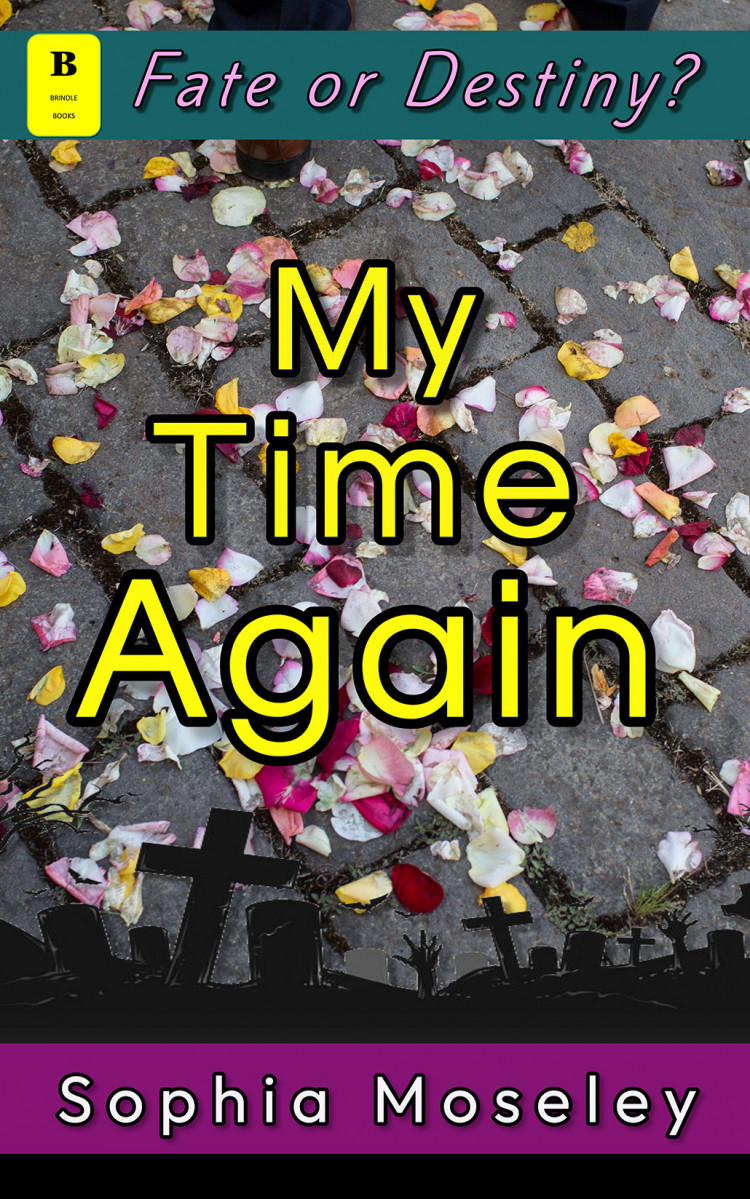 MY Time Again by Sophia Moseley