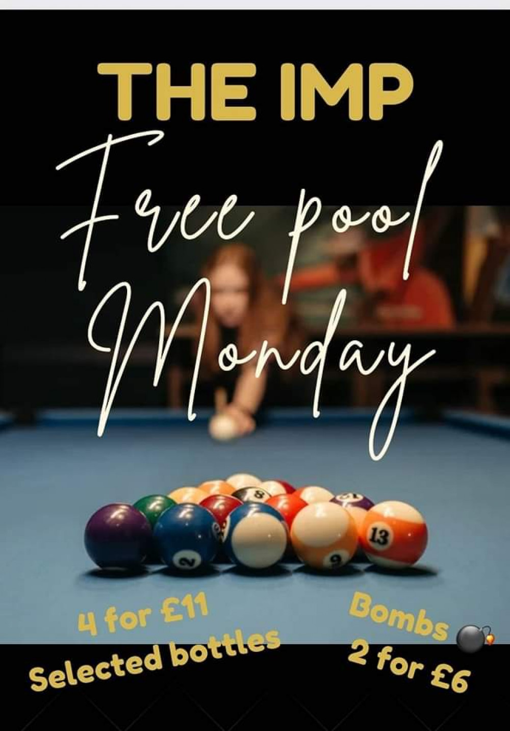 The Imperial is running free pool EVERY Monday from 3pm until midnight.