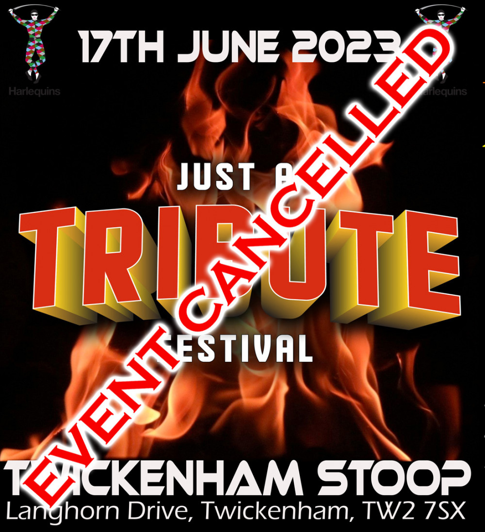 The Just a Tribute Festival due to be held at The Stoop tomorrow has been cancelled at the last minute due to what organisers call ‘external sources'