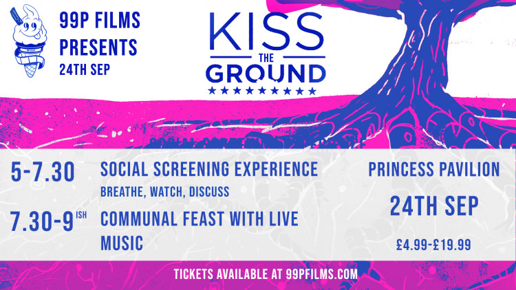 99p Films presents - Kiss the Ground 99p Films presents - Kiss the Ground