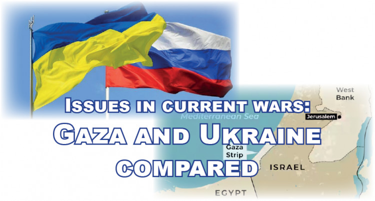 Talk - Issues in Current Wars: Gaza and Ukraine compared