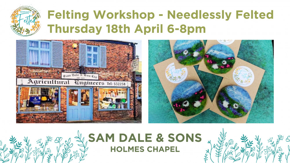 Felting Workshop with Needlessly Felted - Thursday 18th April 6-8pm