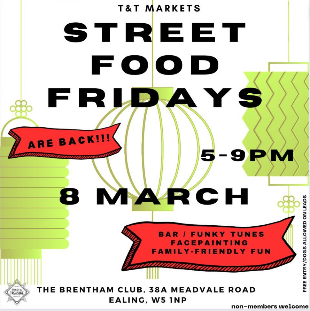 T&T presents STREET FOOD FRIDAYS AT THE BRENTHAM CLUB EALIMG W.5