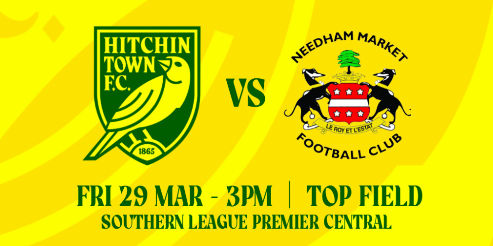 Hitchin Town FC v Needham Market FC