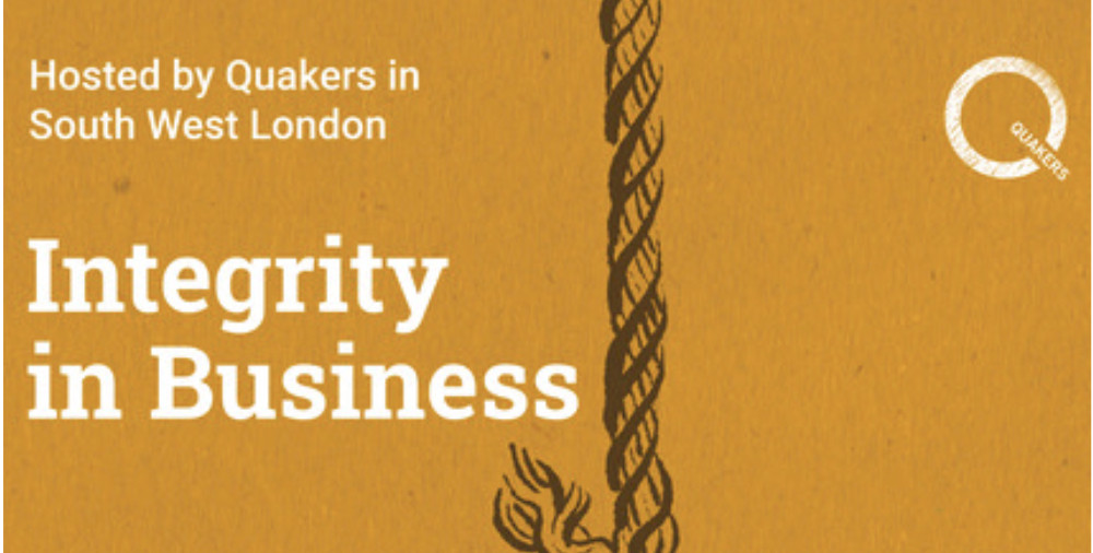 Quakers in South West London to hold event on integrity in business. (Photo Credit: South West London Quakers).