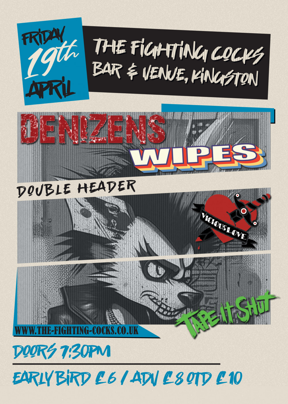 Denizens & Wipes co-headliner, Vicious Love & Tape It Shut on support