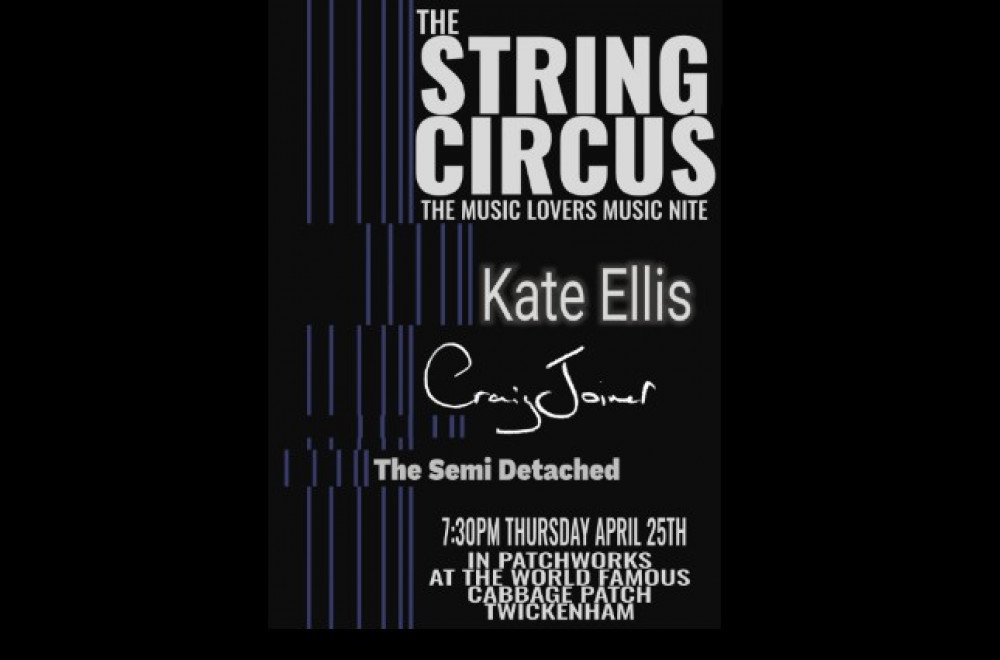 THE STRING CIRCUS with CRAIG JOINER, KATE ELLIS and THE SEMI DETACHED