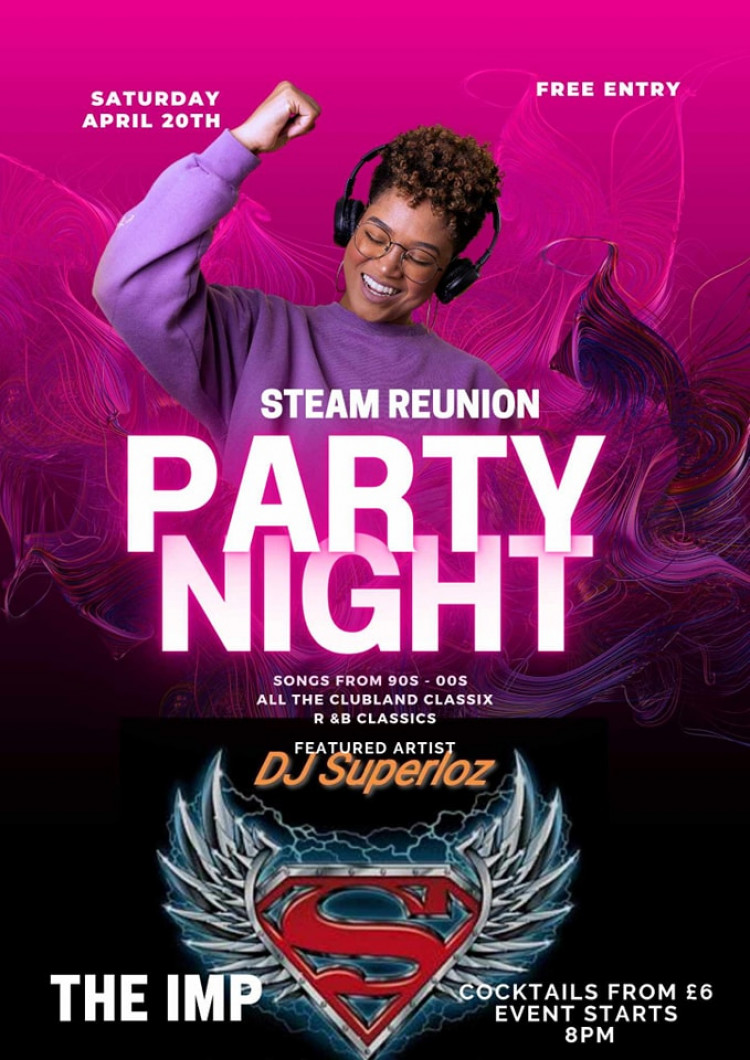 A Steam Reunion Party Night is live at The Imperial on Saturday 20 April.