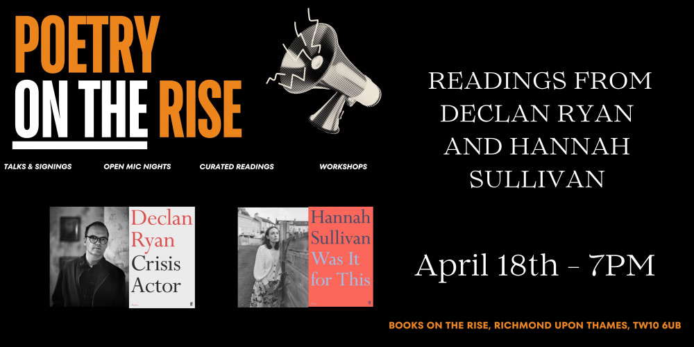 Poetry on the Rise: Readings from Declan Ryan and Hannah Sullivan