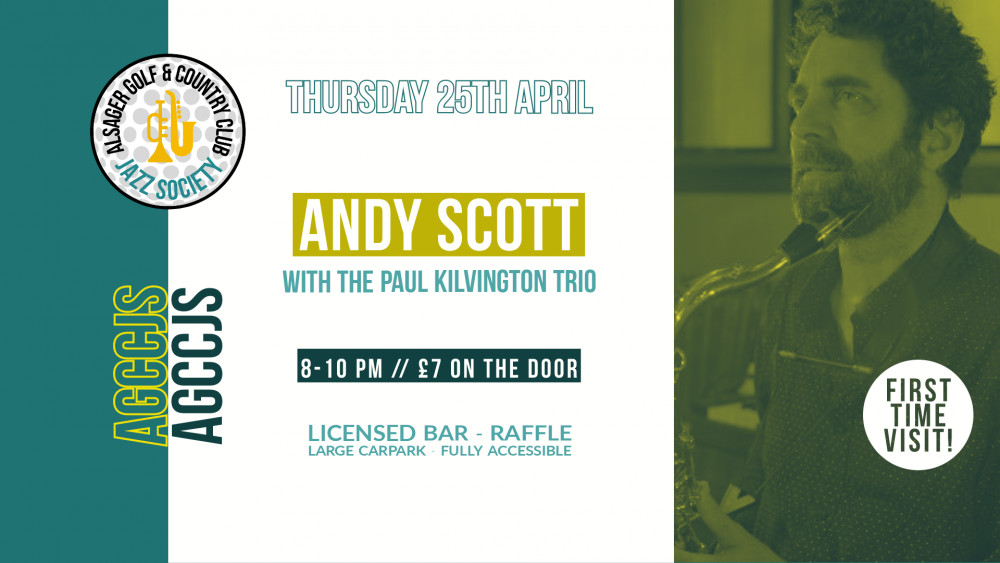 Andy Scott with the Paul Kilvington Trio