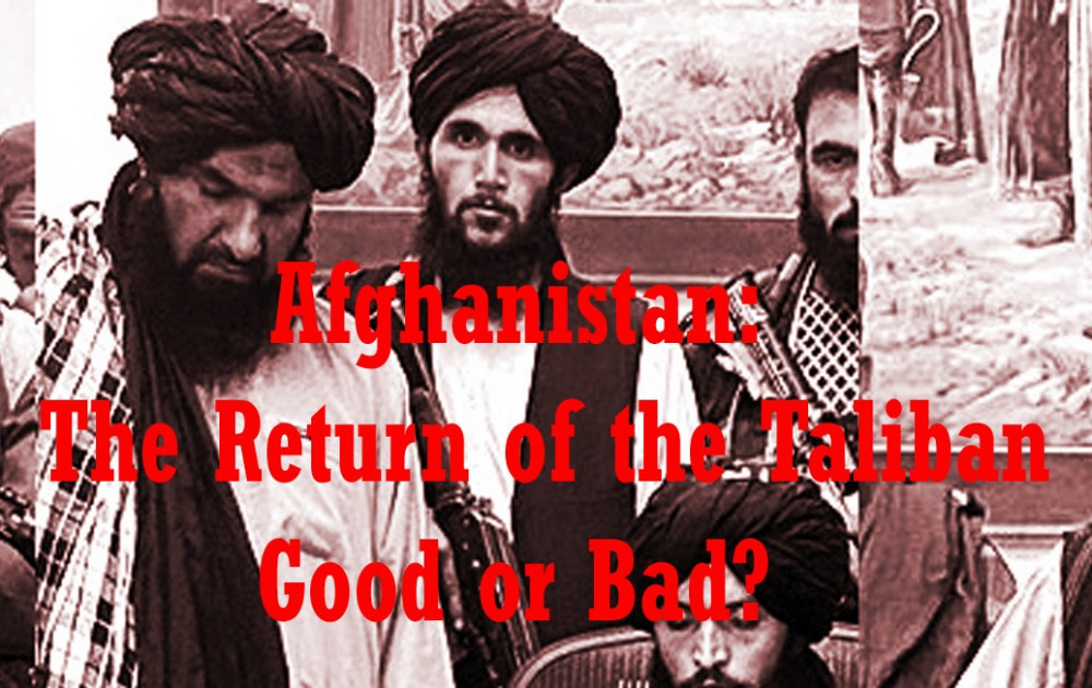 Afghanistan:  the Return of the  Taliban