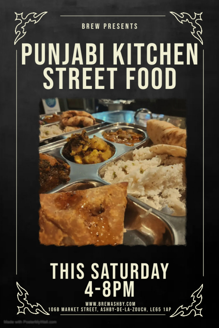 Punjabi Kitchen Street Food Pop Up at Brew, 106B Market Street, Ashby-de-la-Zouch