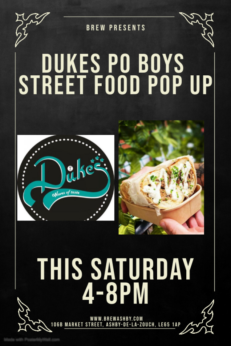 Dukes Po Boys Street Food Pop Up at Brew, 106b Market Street, Ashby-de-la-Zouch