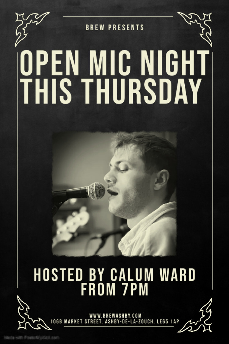 Open Mic Night Hosted by Calum Ward at Brew, 106b Market Street, Ashby-de-la-Zouch
