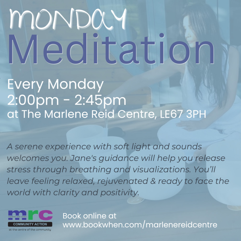 Monday Meditations - FREE! at The Marlene Reid Centre, 85 Belvoir Road, Coalville