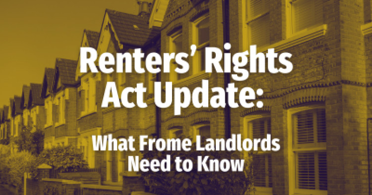 Frome landlords can stay informed about the Renters’ Rights Act and its impact on eviction rules and rent increases.